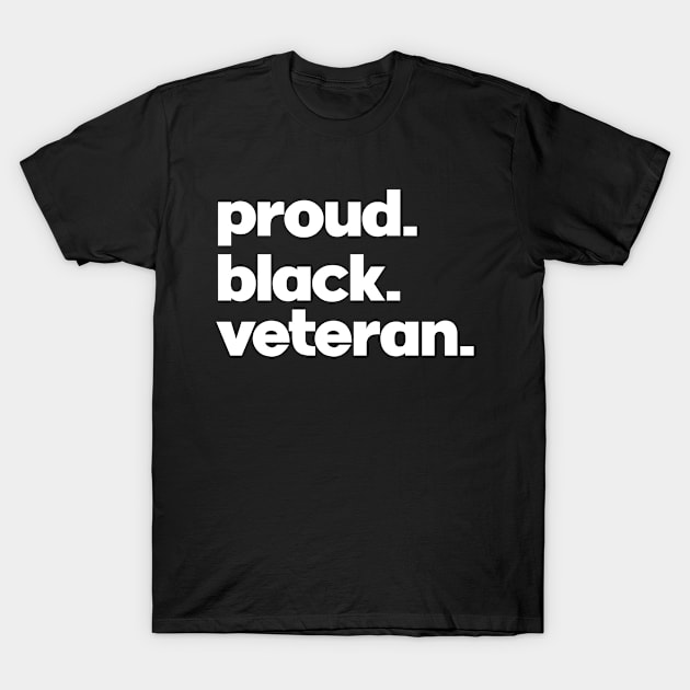 Proud Black Veteran T-Shirt by Distant War